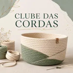 Clube das Cordas – Aprenda Cestaria do Zero ao Avançado